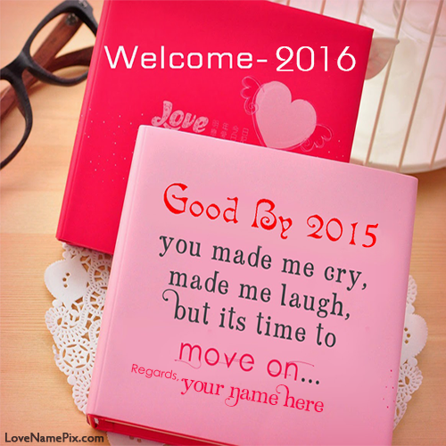 goodbye-2015-welcome-2016-love-name-pix-501e